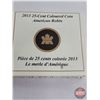 Image 4 : RCM 2013 25-Cent Coloured Coin : American Robin (COA) (SEE PICS!)  (Listing & Descriptions are a GUI