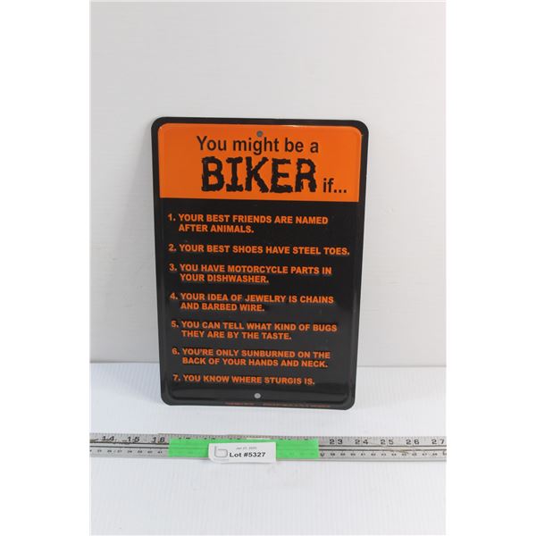 You Might Be a Bike If Sign 12'' x 8''