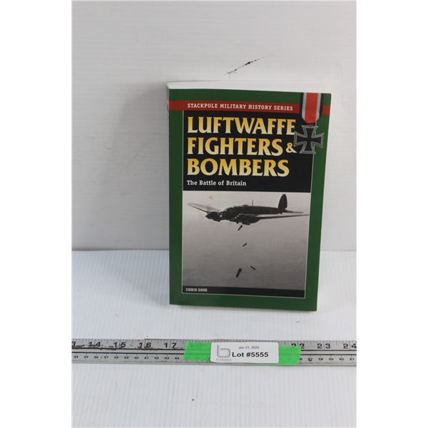 Stackpole Military History Series Luftwaffe Fighters & Bombers Book