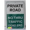 Image 1 : PRIVATE ROAD NO THRU TRAFFIC SIGN RUST FREE