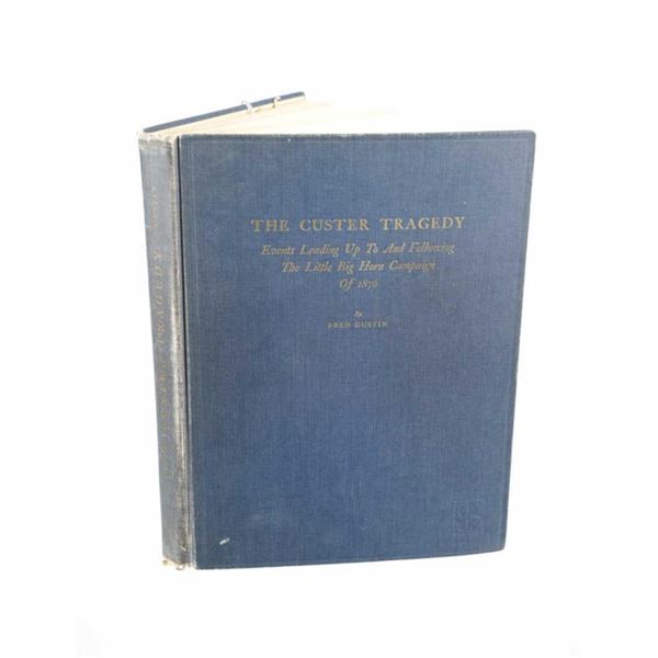 1939 1st Edition The Custer Tragedy by Fred Dustin