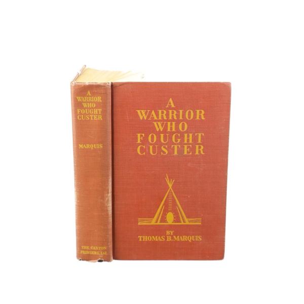 1931 A Warrior Who Fought Custer by Thomas Marquis