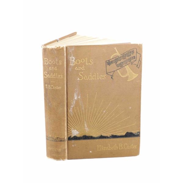1st Ed. Boots and Saddles by Elizabeth B. Custer