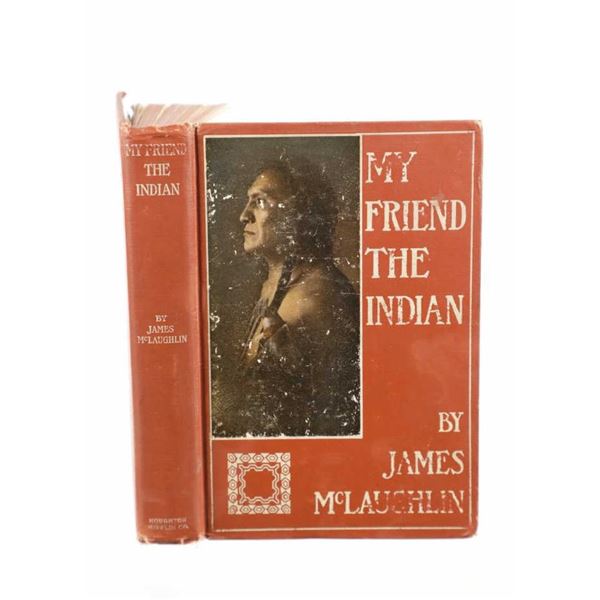"My Friend The Indian" by J. McLaughin c. 1910