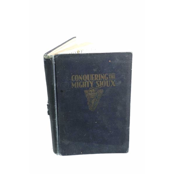 "Conquering The Mighty Sioux" by W. Bordeaux 1929
