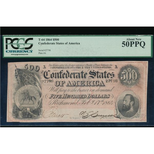 1864 $500 T-64 Confederate PCGS 50PPQ
