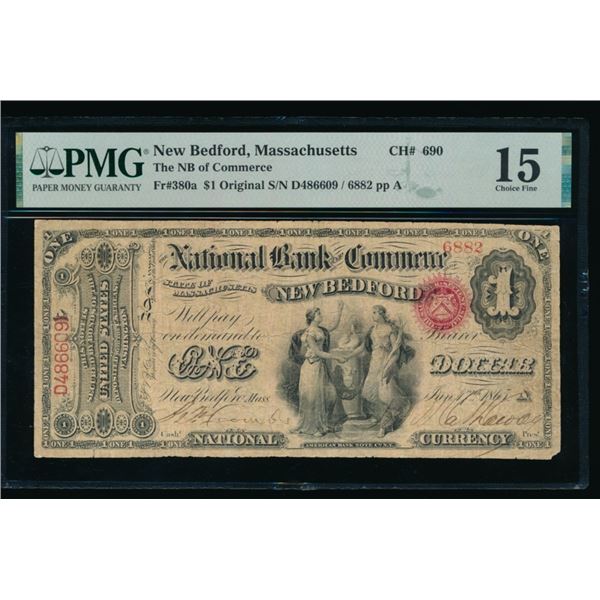 1865 $1 New Bedford MA National  PMG 15