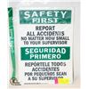 NEW SAFETY SIGN - SAFETY FIRST REPORT ALL ACCIDENT