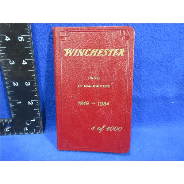 1 Book - Winchester Dates of Manufacture 1849-1984