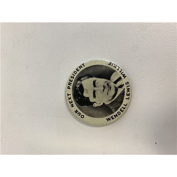 Our Next President Wendell Lewis Willkie pin