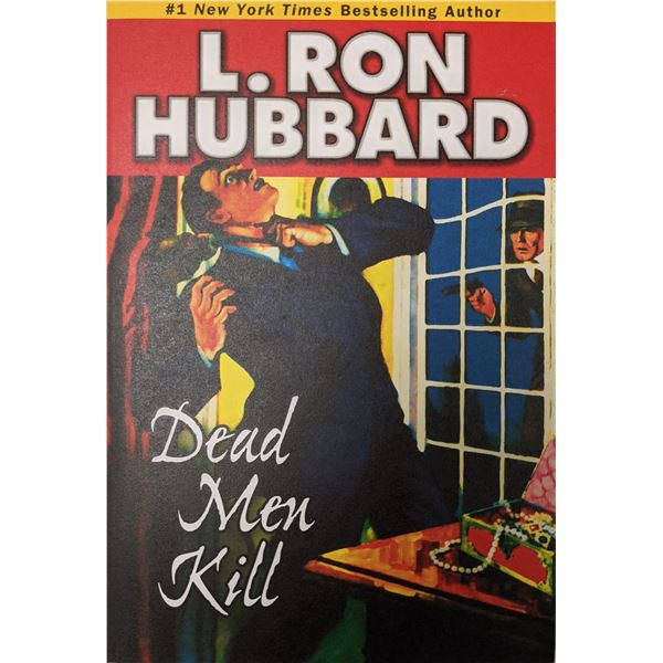 Dead Men Kill. Stories From The Golden Age by L. Ron Hubbard.
