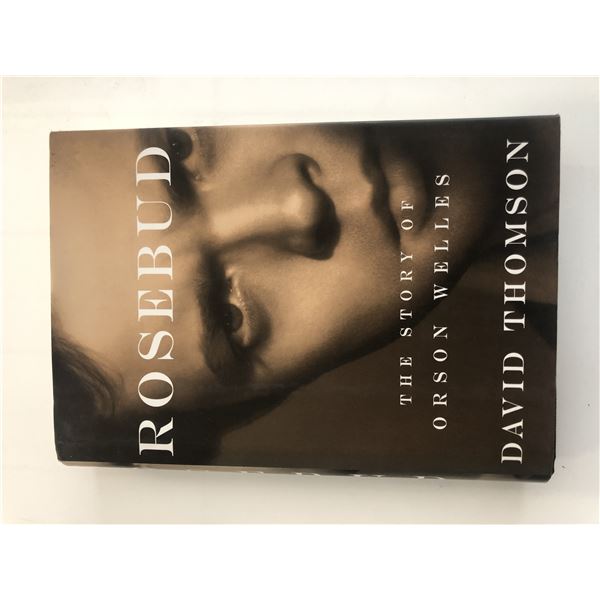 Rosebud the Story of Orson Wells David Thomson signed first edition book