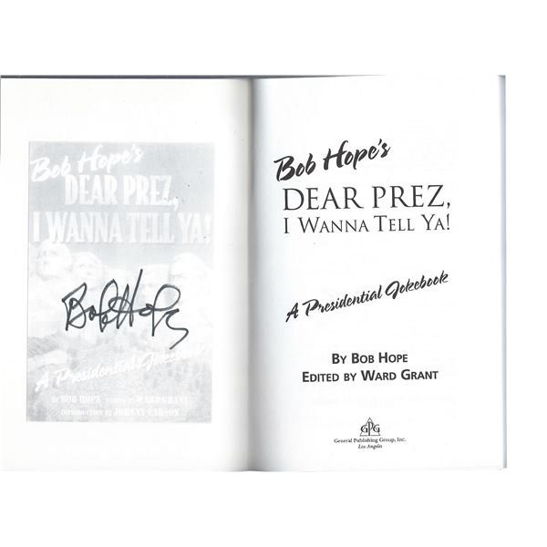 Bob Hope's Dear prez, I wanna tell ya! signed book