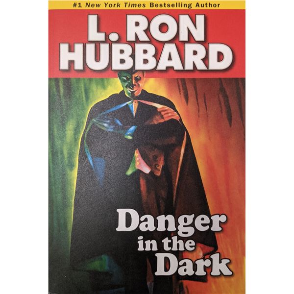Danger In The Dark. Stories From The Golden Age by L. Ron Hubbard.