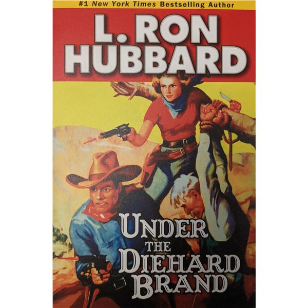 Under The Diehard Brand. Stories From The Golden Age by L. Ron Hubbard.