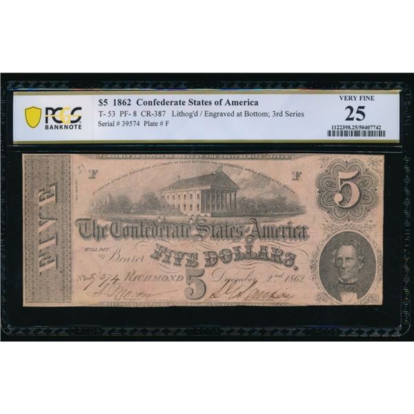 1862 $5 T-53 Confederate PCGS 25