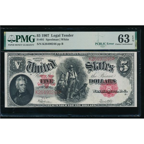 1907 $5 Legal Tender Note PMG 63EPQ