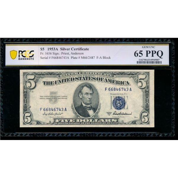 1953A $5 Silver Certificate PCGS 65PPQ