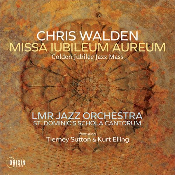 NEW CHRIS WALDEN MISSA IUBILEUM AUREUM GOLDEN