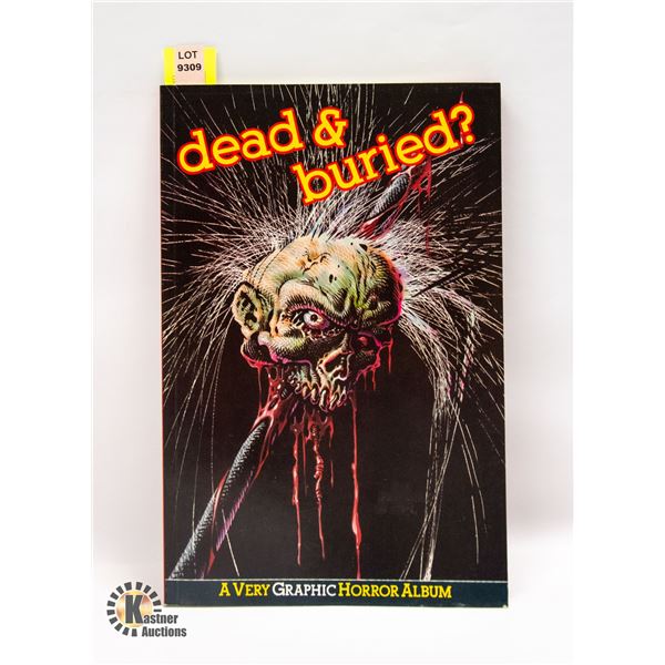 SCARCE 1991 DEAD AND BURIED GRAPHIC HORROR NOVEL