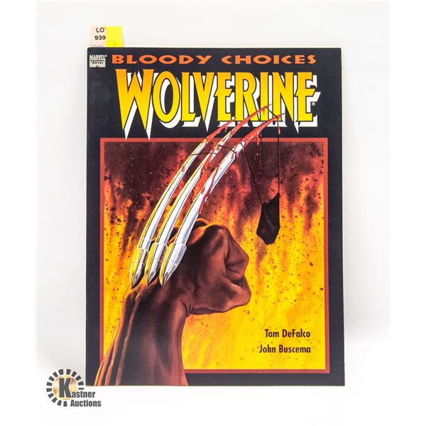 1991 BLOODY CHOICES WOLVERINE GRAPHIC NOVEL