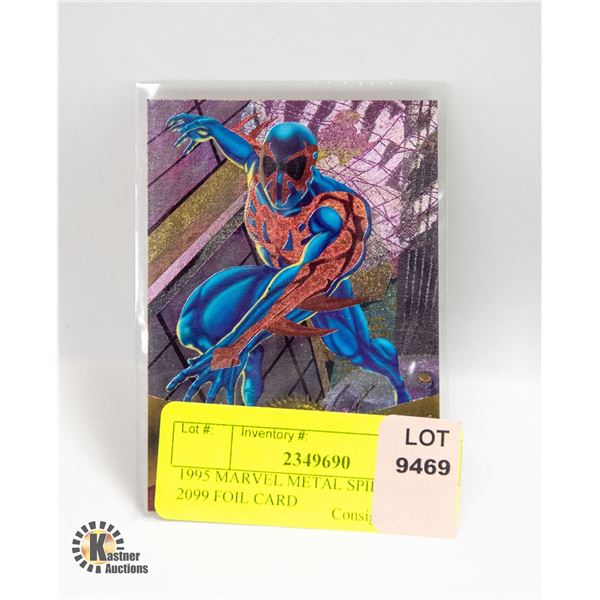 1995 MARVEL METAL SPIDER-MAN 2099 FOIL CARD