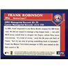 Image 2 : 2003 TOPPS FRANK ROBINSON (HOF)