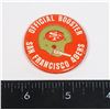 Image 1 : #1055 1967 SAN FRANCISCO 49ERS BUTTON OFFICIAL