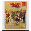 Image 1 : #1073 CALGARY 100 YEAR HISTORY SOFTCOVER BOOK