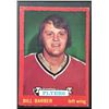 Image 1 : 1973-74 O-PEE-CHEE BILL BARBER (HOF) ROOKIE CARD