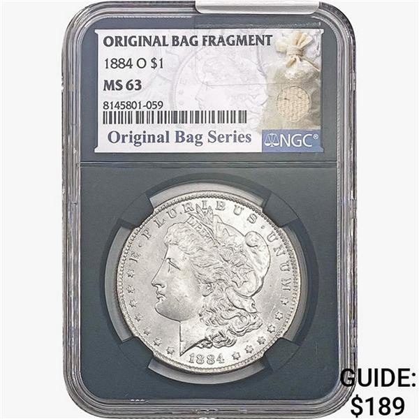 1884-O Morgan Silver Dollar NGC MS63 Bag Fragment