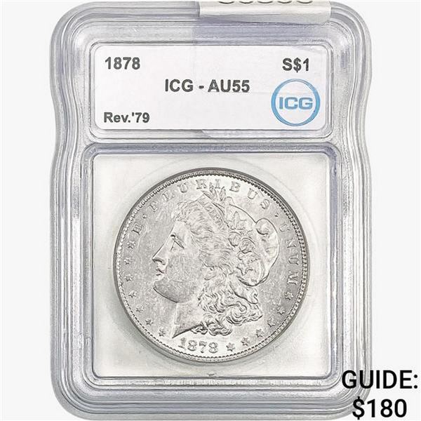 1878 REV79 Morgan Silver Dollar ICG AU55