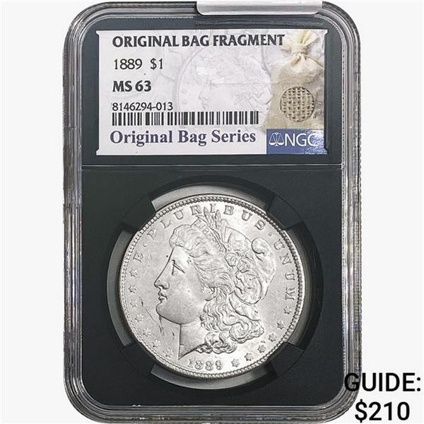 1889 Morgan Silver Dollar NGC MS63 Bag Fragment