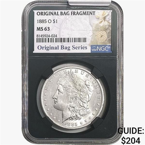 1885-O Morgan Silver Dollar NGC MS63 Bag Fragment