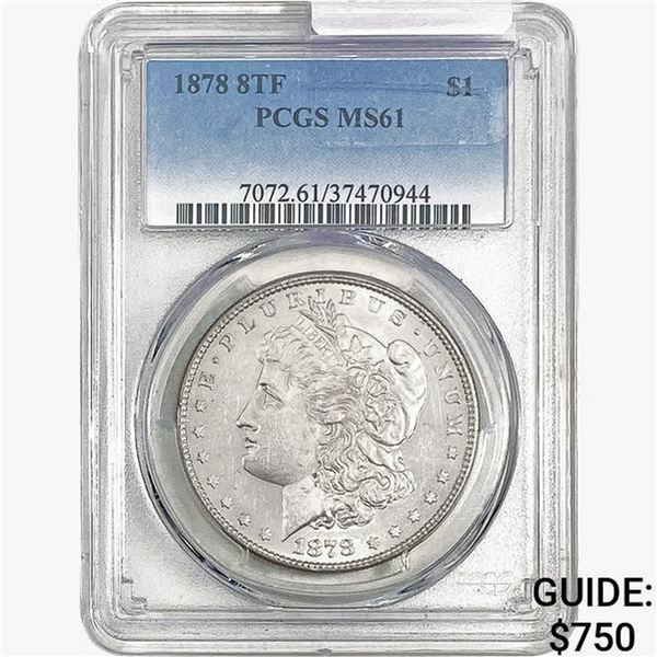 1878 8TF Morgan Silver Dollar PCGS MS61
