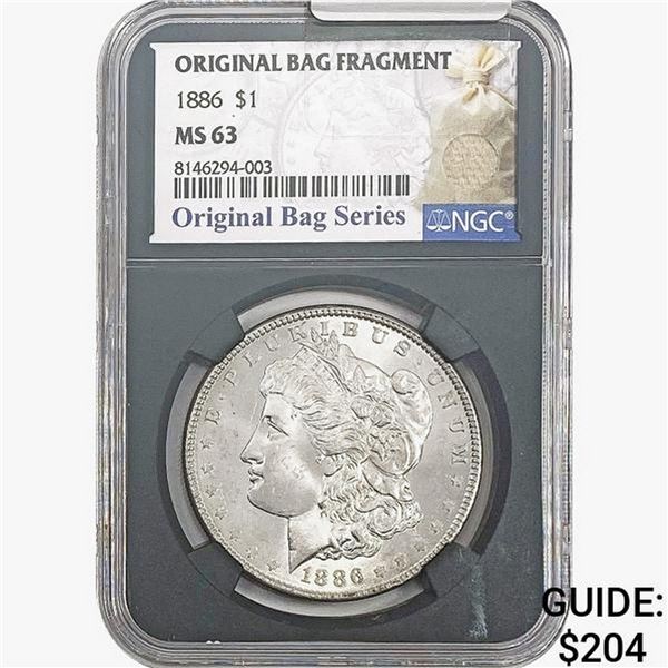 1886 Morgan Silver Dollar NGC MS63 Bag Fragment