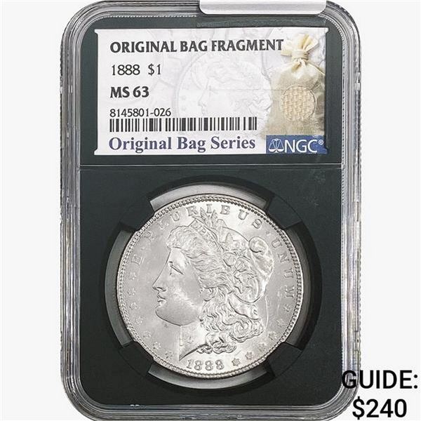 1888 Morgan Silver Dollar NGC MS63 Bag Fragment