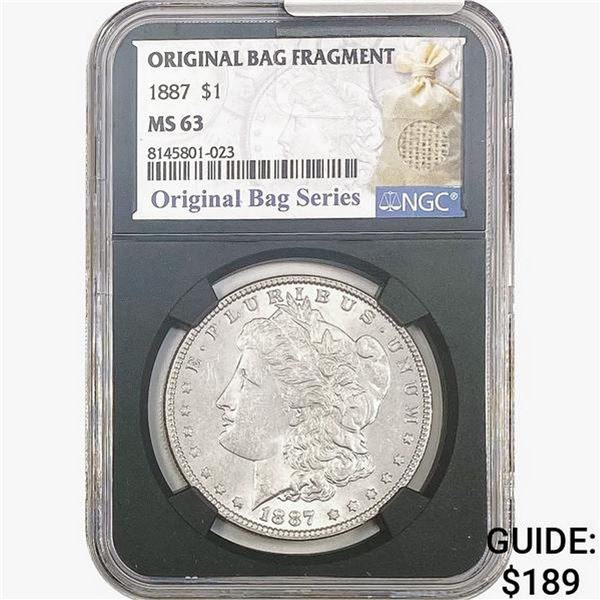 1887 Morgan Silver Dollar NGC MS63 Bag Fragment