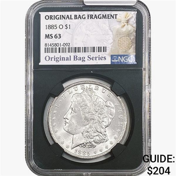 1885-O Morgan Silver Dollar NGC MS63 Bag Fragment