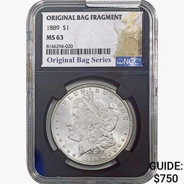 1889 Morgan Silver Dollar NGC MS63 Bag Fragment