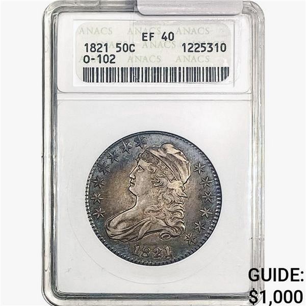 1821 Capped Bust Half Dollar ANACS EF40 O-102