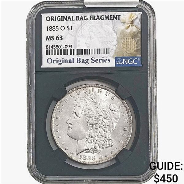 1885-O Morgan Silver Dollar NGC MS63 Bag Fragment