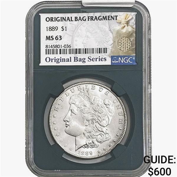 1889 Morgan Silver Dollar NGC MS63 Bag Fragment