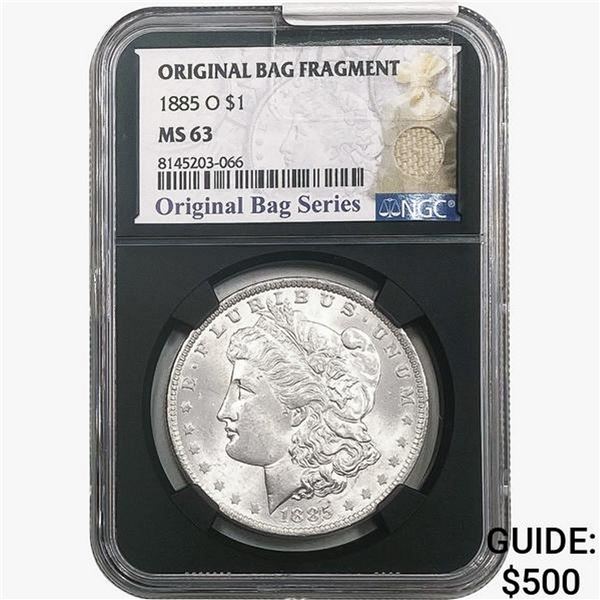 1885-O Morgan Silver Dollar NGC MS63 Bag Fragment