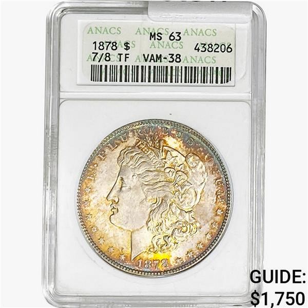 1878 7/8TF Morgan Silver Dollar ANACS MS63 VAM-38