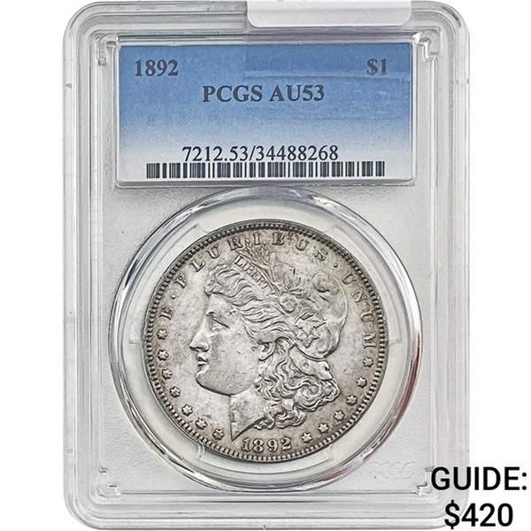 1892 Morgan Silver Dollar PCGS AU53