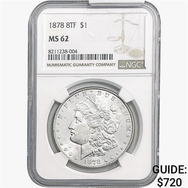 1878 8TF Morgan Silver Dollar NGC MS62