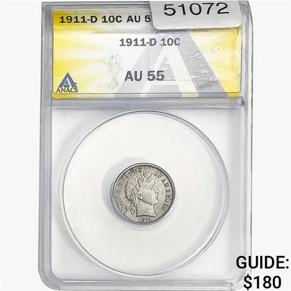 1911-D Barber Dime ANACS AU55