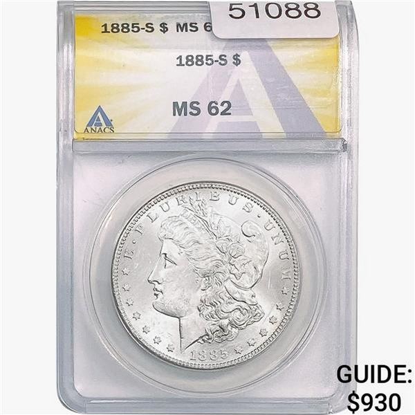 1885-S Morgan Silver Dollar ANACS MS62