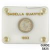 Image 1 : 1893 Isabella Quarter UNCIRCULATED